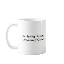 Achieving Nirvana Mug by Serenity_Questi Achieving Nirvana Mug