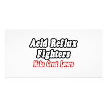 Acid Reflux Fighters Make Great Lovers Photo Card Template