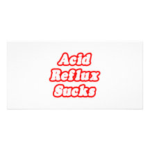 Acid Reflux Sucks Photo Greeting Card
