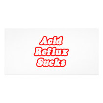 Acid Reflux Sucks Photo Greeting Card