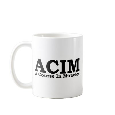 ACIM A Course In Miracles T Shirt Coffee Mug by CoolnessFinger