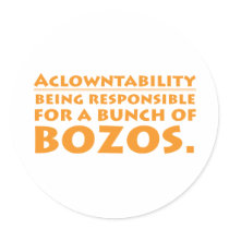 Aclowntability Round Sticker