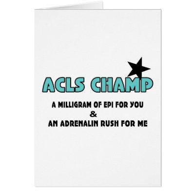 ACLS Champ Greeting Cards by nursefail