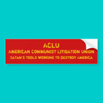 ACLU, American Communist Litigation Union, Sata... bumper stickers