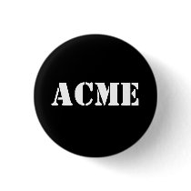 ACME novelty Pinback Buttons