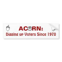 Acorn:Digging up Voters Since 1970 Bumper Stickers