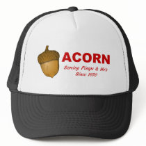 Acorn: Serving Pimps & Ho's Since 1970 Hat