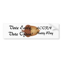 Acorn's nutty and illegal voting bumper stickers by informedvoter Acorn's nutty and illegal voting bumper stickers
