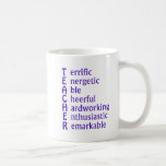 Acronym for Teachers Coffee Mug