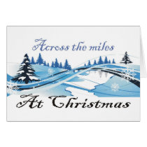 Across the Miles at Christimas Snowscape Card