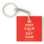 [Crown] keep calm and eat ham  Acrylic Keychains