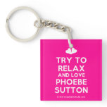 [Two hearts] try to relax and love phoebe sutton  Acrylic Keychains