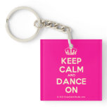 [Dancing crown] keep calm and dance on  Acrylic Keychains