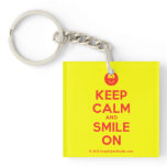 [Smile] keep calm and smile on  Acrylic Keychains