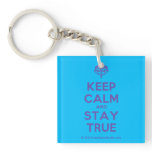[Crown upside down] keep calm and stay true  Acrylic Keychains