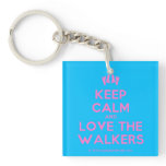 [Feet] keep calm and love the walkers  Acrylic Keychains