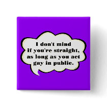 Act Gay in Public (reverse) buttons