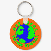 Act Local Think Global Keychain