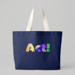 Act Tote Bag bags