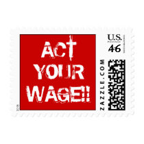 ACT YOUR WAGE!! postage by enemyofdebt ACT YOUR WAGE!! postage