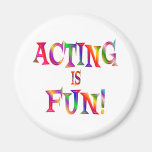 Acting is Fun Fridge Magnets