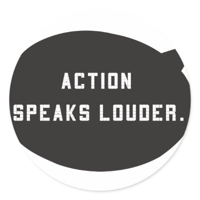 Action Speaks Louder Round Sticker by afewgoodwords