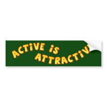 Active Is Attractive Dark Bumper Sticker bumper stickers