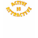 Active is Attractive Dark Shirt