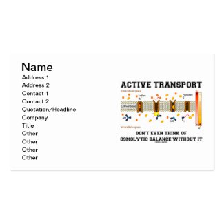 Active Transport Don't Think Of Osmolytic Balance Business Card Templates