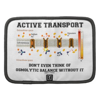 Active Transport Don't Think Of Osmolytic Balance Planners