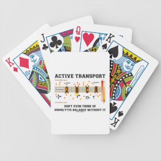 Active Transport Don't Think Of Osmolytic Balance Poker Deck