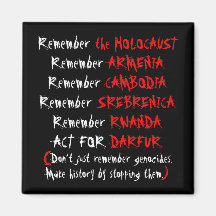 Activism: Don't just remember genocides... Refrigerator Magnet