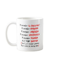 Activism: Don't just remember genocides... Coffee Mug
