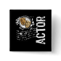 Actor Alchemy of Acting Pinback Buttons