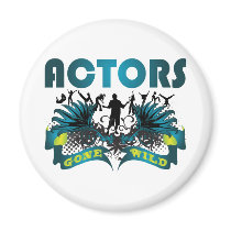 Actors Gone Wild magnets by busybrain Actors Gone Wild magnets