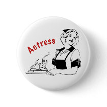 Actress/Waitress buttons by KPAmadeo Actress/Waitress buttons
