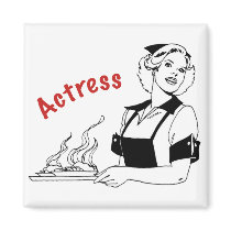 Actress/Waitress magnets