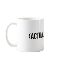 (ACTUAL HANGOVER) COFFEE MUG
