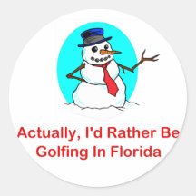 Actually, I'd Rather Be Golfing In Florida Round Sticker