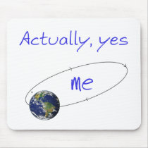 Actually, yes mousepads by CathieT Actually, yes mousepads