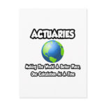 Actuaries...Making the World a Better Place Postcards