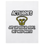 Actuaries...Regular People, Only Smarter Personalized Flyer