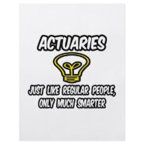 Actuaries...Regular People, Only Smarter Personalized Flyer