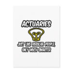 Actuaries...Regular People, Only Smarter Post Card