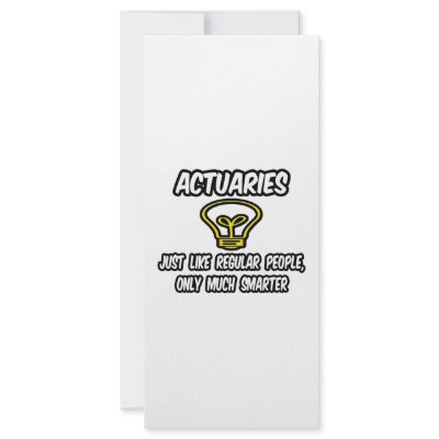 Actuaries...Regular People, Only Smarter Rack Card Design by Actuary_Shirts