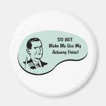 Actuary Voice Fridge Magnets