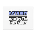 Actuary...Will Work For Beer Post Cards
