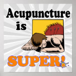 acupuncture is super poster