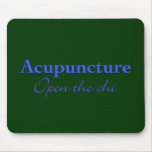 Acupuncture - Open the chi Mousepad