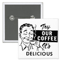 AD FOR COFFEE 40'S BUTTON
